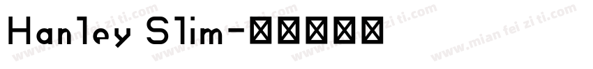 Hanley Slim字体转换